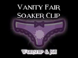 The Vanity Fair Soaker Clip Worship And Joi free video
